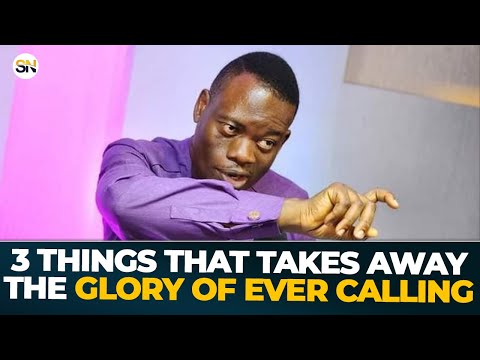 3 THINGS THAT TAKES AWAY THE GLORY OF EVERY CALLING || APOSTLE AROME OSAYI