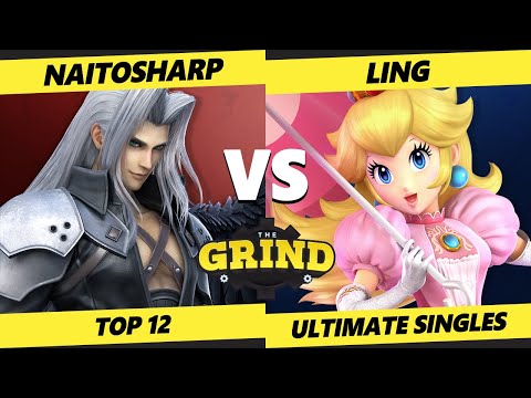 Pre-Glitch Grind  - Naitosharp (Sheik, Sephiroth) Vs. Ling (Peach) Smash Ultimate Tournament
