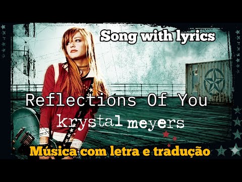 Reflections Of You - Krystal Meyers