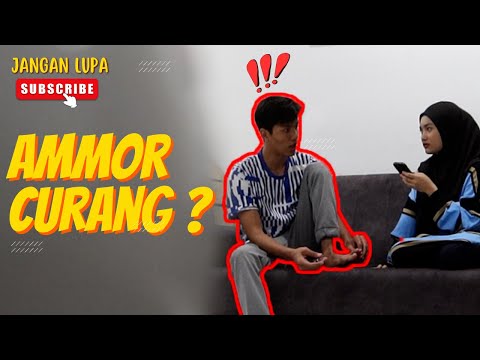 AMMOR CURANG ? - TEAH M4RAH AMMOR FOLLOW PEREMPUAN LAIN !