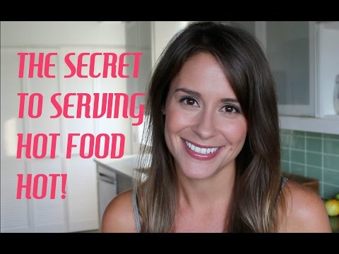 The Secret to Serving Hot Foods Hot! Quick Kitchen Tip!