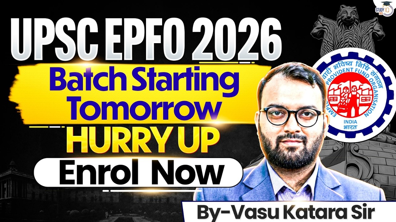 UPSC EPFO 2026: Batch Starts Tomorrow! | Hurry Up & Enrol Now | StudyIQ IAS