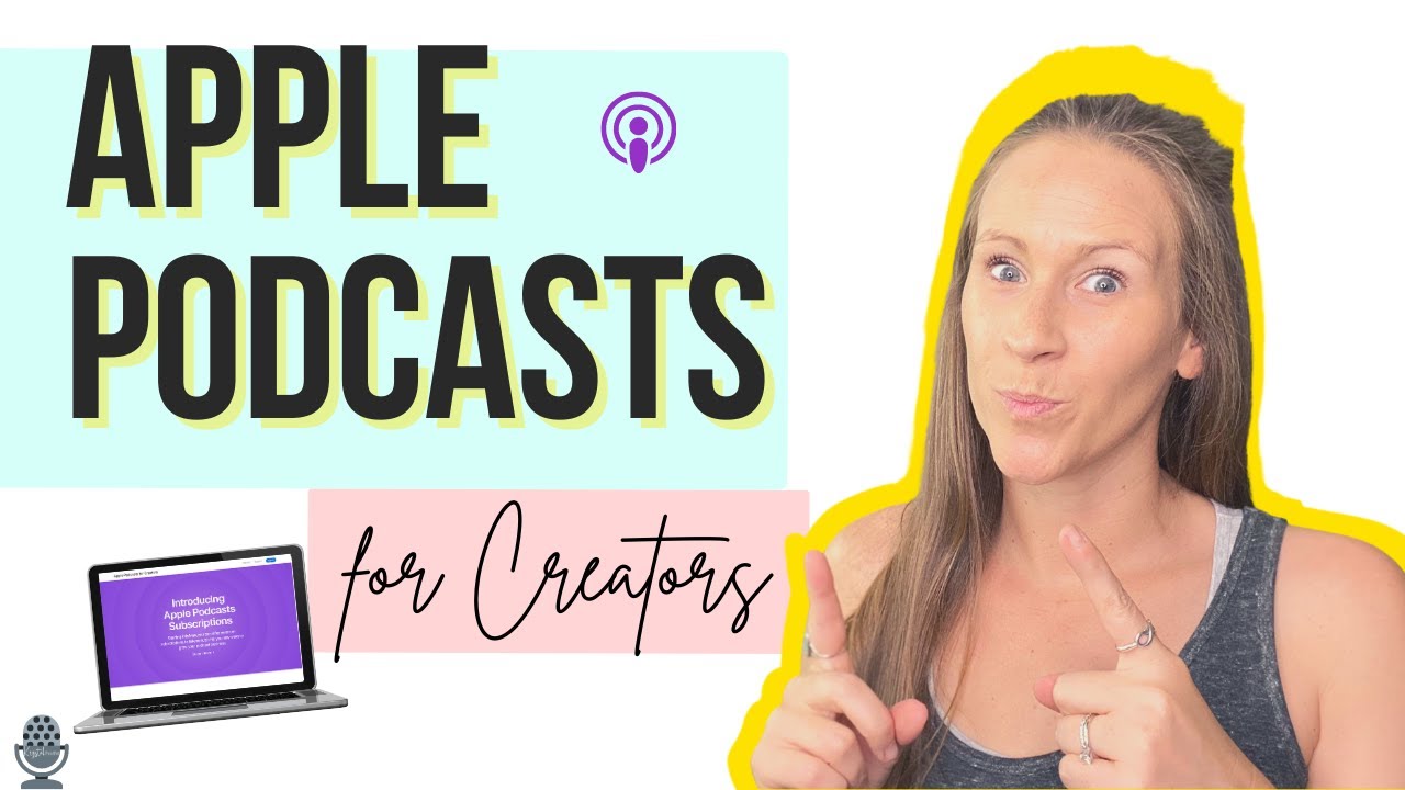 Apple Podcasts for Creators, Subscriptions and Apple Podcasts Connect