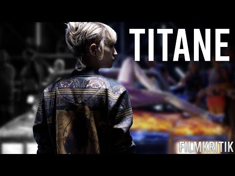 TITANE - Kritik / Review | Verstörendes Horror-Drama von RAW-Regisseurin | 2021