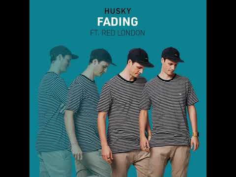 Husky Feat Red London - Fading