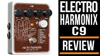 Electro-Harmonix C9 Organ Machine - What To Know & Where To Electro-Harmonix C9 Organ Machine - What To Know & Where To