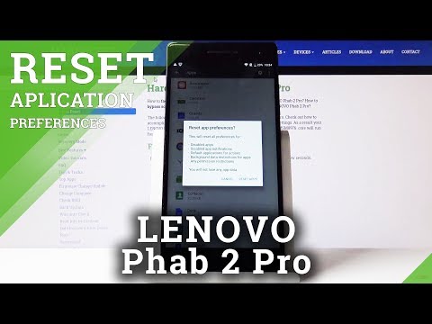 How to Reset App Settings in Lenovo Phab 2 Pro – Restore Default App Configuration