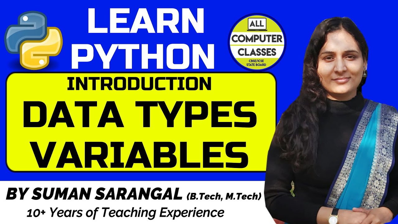 Python Data Types and Variables  | Topic 5 | Python | All Computer Classes