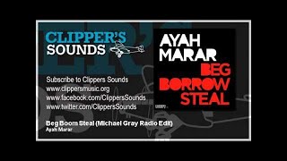 Ayah Marar - Beg Boom Steal (Michael Gray Radio Edit) - Official Audio