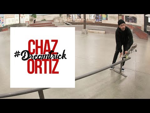 Chaz Ortiz's #DreamTrick - Part 1