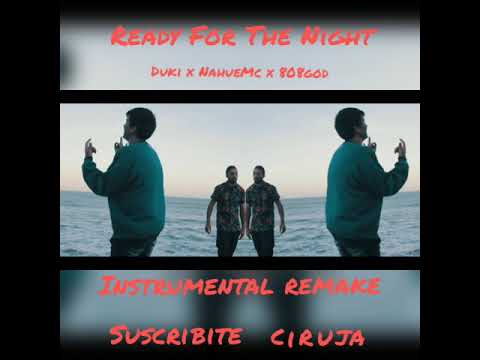 Ready For The Night Duki x NahueMc x 808god (instrumental remake)