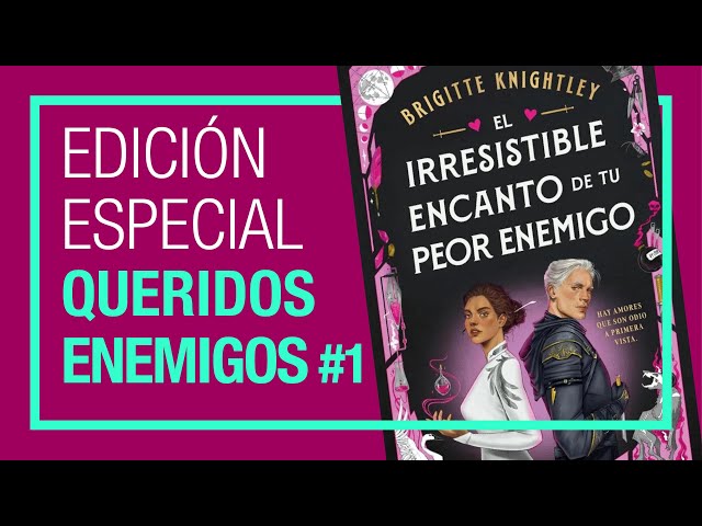 Vídeo relacionado con El irresistible encanto de tu peor enemigo (Queridos Enemigos 1)