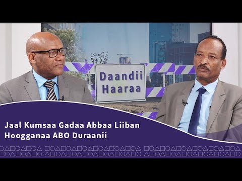 Daandii Haaraa|Jaal Kumsaa Gadaa Abbaa Liiban Hoogganaa ABO Duraanii|Prime Media