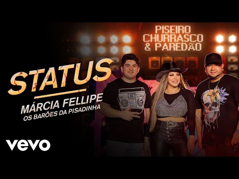 Márcia Fellipe, Os Barões Da Pisadinha - Status