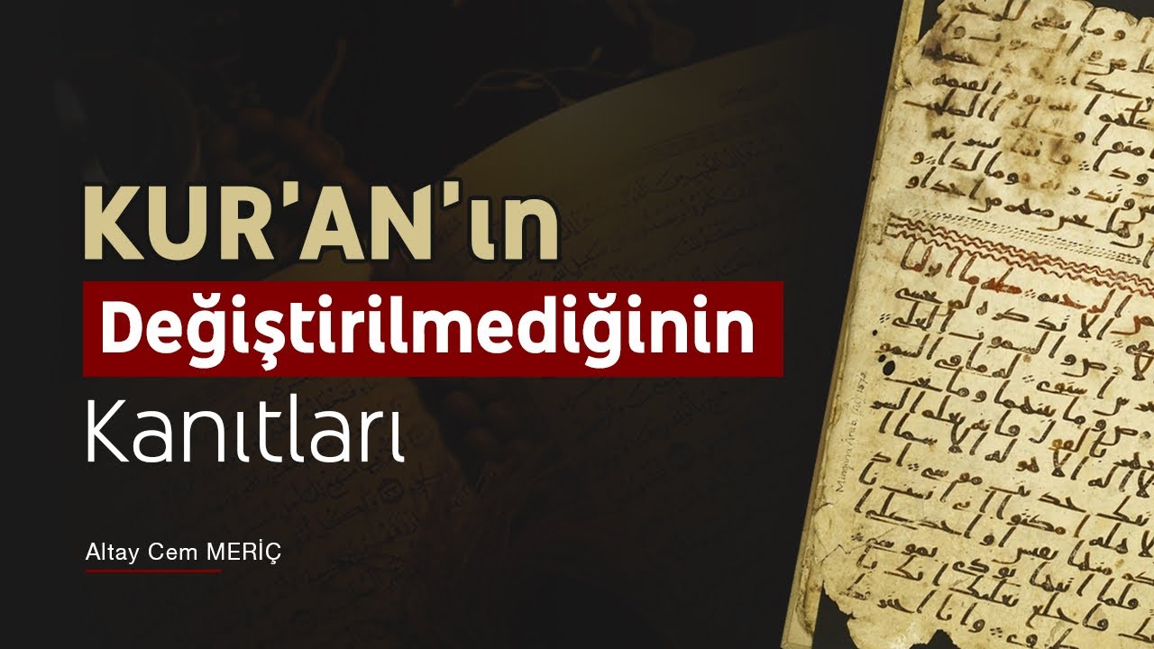 Kur'an Değiştirilmedi - Tüm Deliller