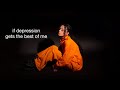 Zevia If Depression Gets The Best Of Me Official Lyric Video