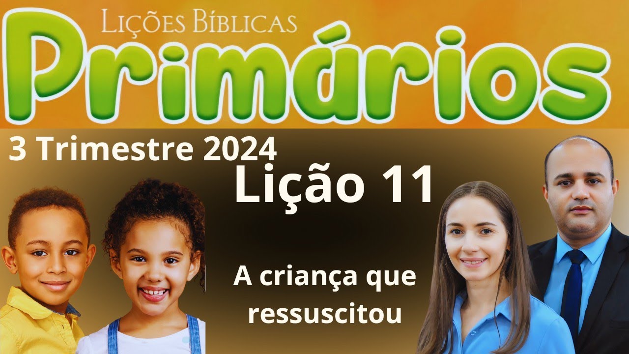 EBD- Lição 11 Primários | A criança que ressuscitou ( EBD 3 Trimestre 2024)