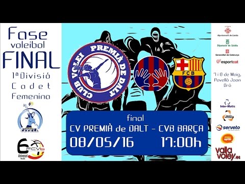 Fase Final a 8 Cadet Femenina - FINAL (CV Premià de Dalt - CVB Barça)