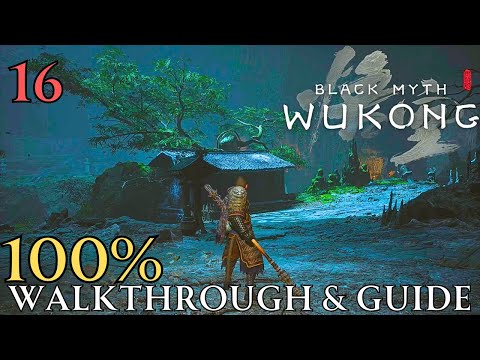 Black Myth Wukong 100% part 16 : Chapter 4 Webbed Hollow Walkthrough & Guide