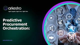 Arkestro | Introduction to Predictive Procurement and Behavioral Science