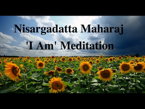 Nisargadatta Maharaj's 'I AM' - A 30min Guided Meditation Practice.
