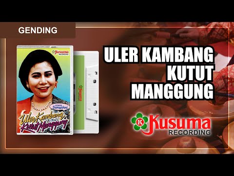 ANIK SUNYAHNI - ULER KAMBANG KUTUT MANGGUNG - GENDING JAWA KLASIK TERBAIK (AUDIO MASTER HQ ORISINIL)