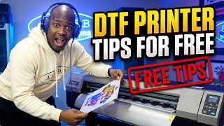 DTF printer tips for free