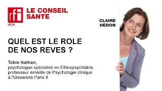 Que signifient nos rêves ? Réponse de Tobie Nathan