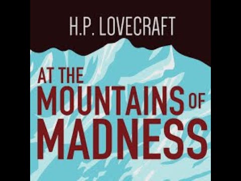 At The Mountains Of Madness By H.P. Lovecraft (Read By Wayne June)