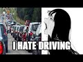 Driving Is The Worst