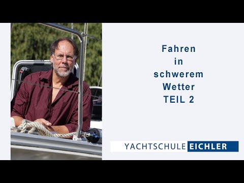 Fahren in schwerer See - Teil 2