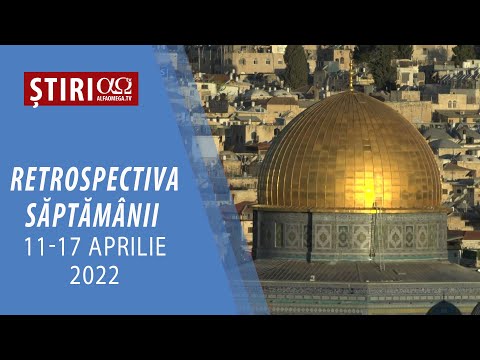 Realități și perspective: retrospectiva săptămânii 11 - 17 aprilie 2022