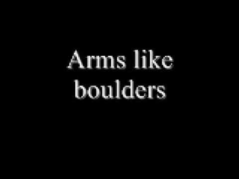 Video thumbnail for Arms Like Boulders