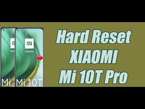 Hard Reset XIAOMI Mi 10T Pro