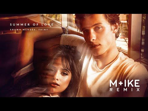 Shawn Mendes, Tainy - Summer Of Love (M+ike Remix)