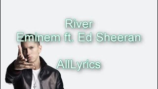 Download lagu River ft. Ed Sheeran - Eminem [Lyric Video] (Explicit) mp3