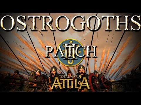 Total War Attila Factions – Patch 2 Ostrogoths
