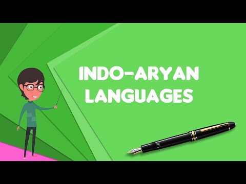 What is Indo-Aryan languages?, Explain Indo-Aryan languages, Define Indo-Aryan languages