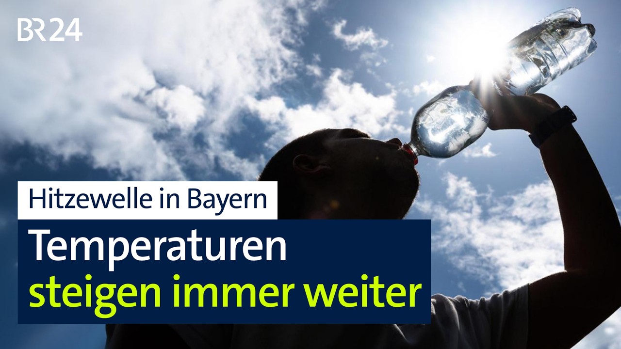 Hitzewelle in Bayern: Temperaturen steigen immer weiter | BR24