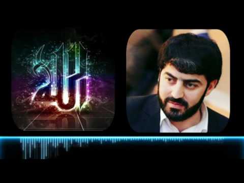 Uca Allah,Gozel Allah - Seyyid Rovshen Eyyub - Yeni Dini Mahni