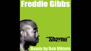 Freddie Gibbs - Shame (Rob Viktum Remix)