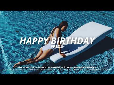Fredji & Annie De Vie - Happy Birthday (Official Music)