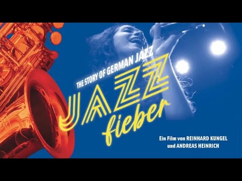 "JAZZFIEBER - THE STORY OF GERMAN JAZZ" Das Interview mit REINHARD KUNGEL & ANDREAS HEINRICH