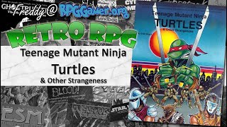Teenage Mutant Ninja Turtles & Other Strangeness (Palladium 1985) | Retro RPG