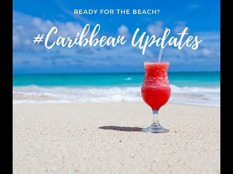 Post Quarantine Caribbean Islands Travel Updates