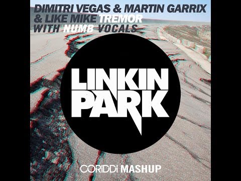 Dimitri Vegas & Martin Garrix & Like Mike & Linkin Park - Tremor Numb (CORIDDI Mashup)