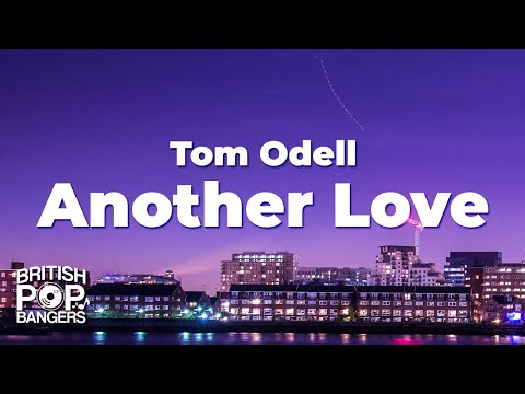 Tom Odell - Another Love