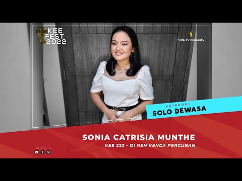 KEE 222 Di Reh Kenca Percuban | Sonia Catrisia Munthe | KEE FEST 2022 | SOLO DEWASA