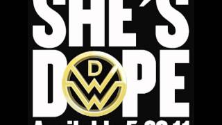 Down With Webster &quot;She&#39;s Dope&quot;