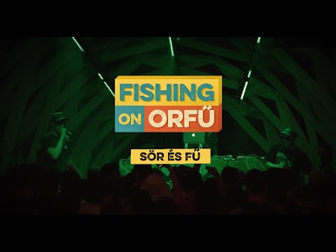 Sör és Fű - Fishing on Orfű 2019 (Teljes koncert)